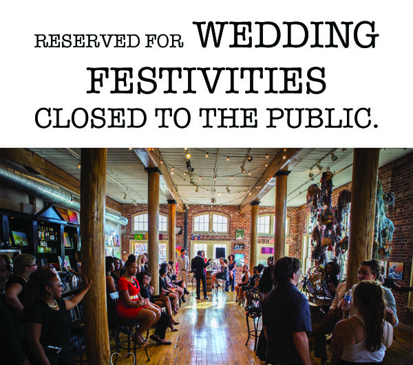 PRIVATE EVENT WEDDING FESTIVITIES. REOPEN AT 4:00pm